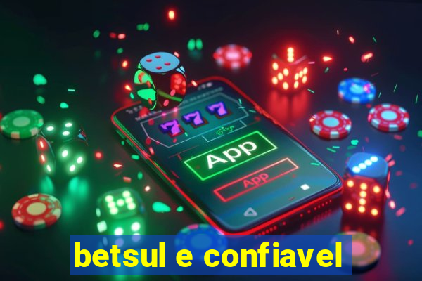 betsul e confiavel